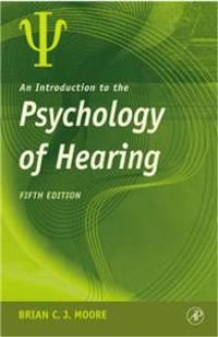 An Introduction to the Psychology of Hearing | 5:e upplagan