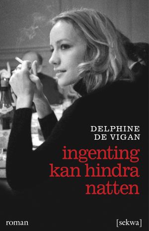 Ingenting kan hindra natten | 1:a upplagan