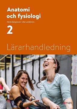 Anatomi och fysiologi 2, lärarhandledning | 1:a upplagan