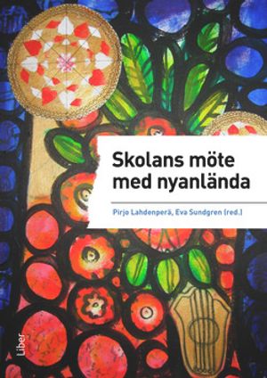 Skolans möte med nyanlända | 1:a upplagan