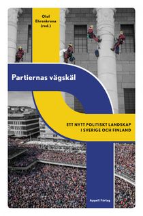 Partiernas vägskäl – ett nytt politiskt landskap i Sverige och Finland