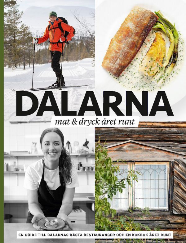 Dalarna : mat & dryck året runt | 0:e upplagan