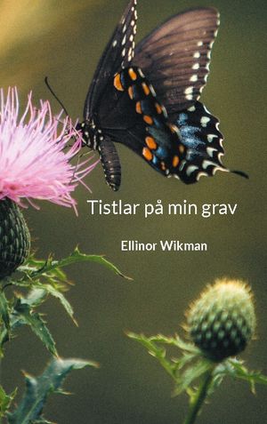 Tistlar på min grav | 1:a upplagan