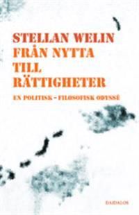 Från nytta till rättigheter - en politisk-filosofisk odyssé | 0:e upplagan