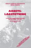 Arbetslagstiftning 2015 : Lagar och andra författningar som de lyder 1 juli 2015 | 42:a upplagan