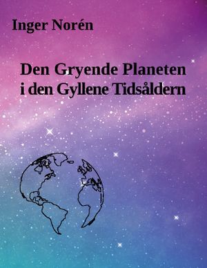 Den gryende planeten i den gyllene tidsåldern | 1:a upplagan