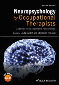 Neuropsychology for Occupational Therapists: Cognition in Occupational Perf