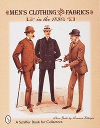 Men's Clothing & Fabrics In The 1890s