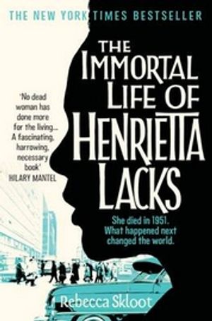 The Immortal Life of Henrietta Lacks | 10:e upplagan