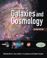 An Introduction to Galaxies and Cosmology | 2:a upplagan