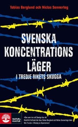 Svenska koncentrationsläger i Tredje rikets skugga | 1:a upplagan