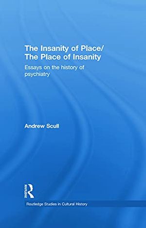 The Insanity of Place / The Place of Insanity