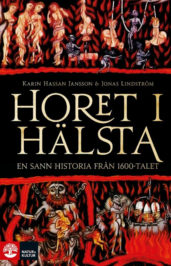 Horet i Hälsta : en sann historia från 1600-talet | 1:a upplagan