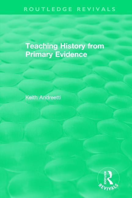 Teaching History from Primary Evidence (1993) | 1:a upplagan