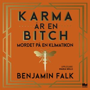 Karma är en bitch - mordet på en klimatikon