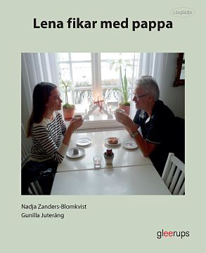 Läsglädje Lena fikar med pappa | 1:a upplagan