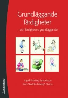 Grundläggande färdigheter : och färdigheternas grundläggande | 2:a upplagan