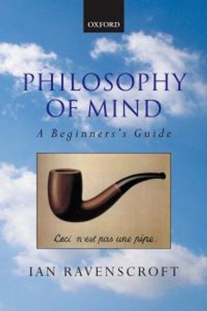 Philosophy of mind : a beginner's guide | 1:a upplagan