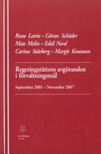 Regeringsrättens avgöranden i förvaltningsmål September 2001-November 2007 | 0:e upplagan
