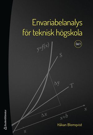 Envariabelanalys för teknisk högskola - Del 1 | 1:a upplagan