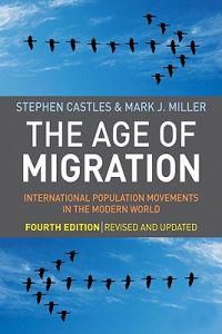 The Age of Migration: International Population Movements in the Modern World | 4:e upplagan