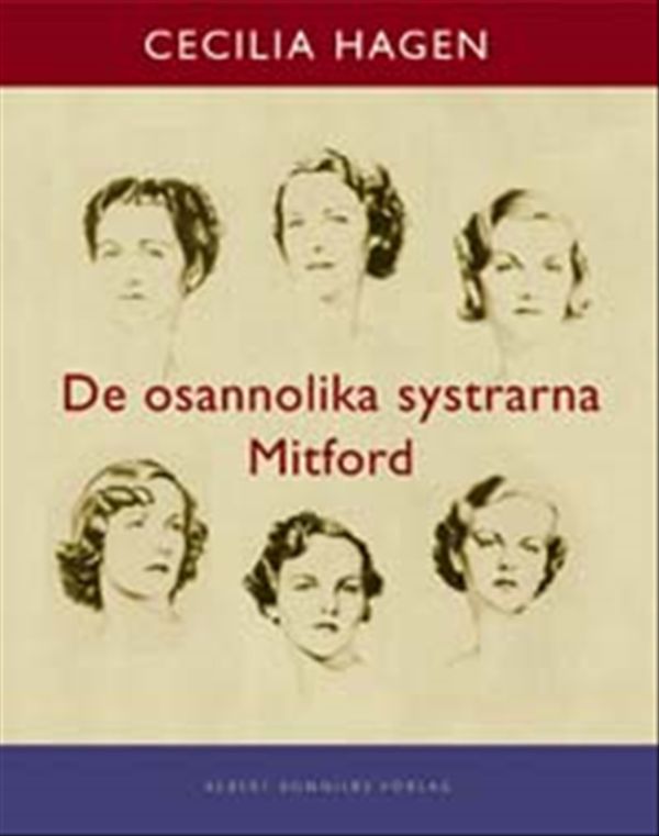 De osannolika systrarna Mitford : En sannsaga | 0:e upplagan