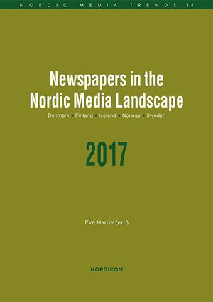 Newspapers in the Nordic Media Landscape | 1:a upplagan