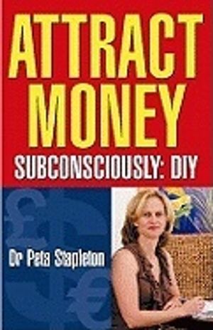 Attract Money : Subconsciously: DIY