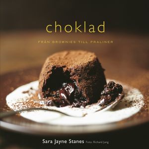 Choklad : från brownies till praliner