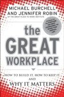 The Great Workplace: How to Build It, How to Keep It, and Why It Matters