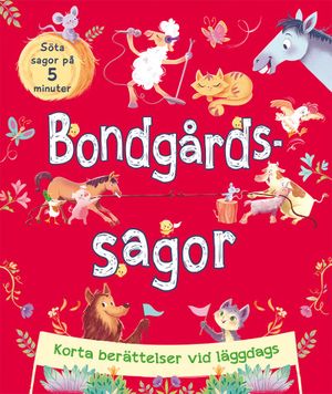 Bondgårdssagor: korta berättelser vid läggdags