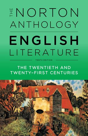 The Norton Anthology of English Literature, The Twentieth and Twenty-First Centuries | 10:e upplagan