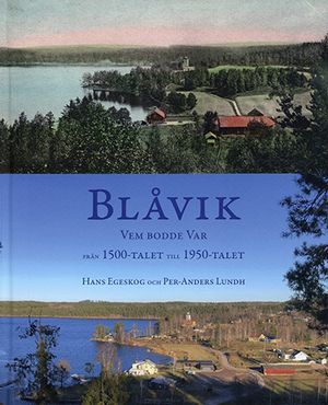 Blåvik, vem bodde var, från 1500-talet till 1950-talet | 1:a upplagan