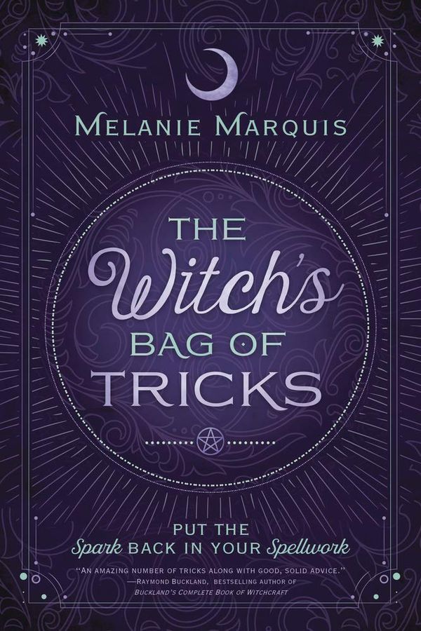 The Witch's Bag of Tricks: Personalize Your Magick & Kickstart Your Craft | 0:e upplagan