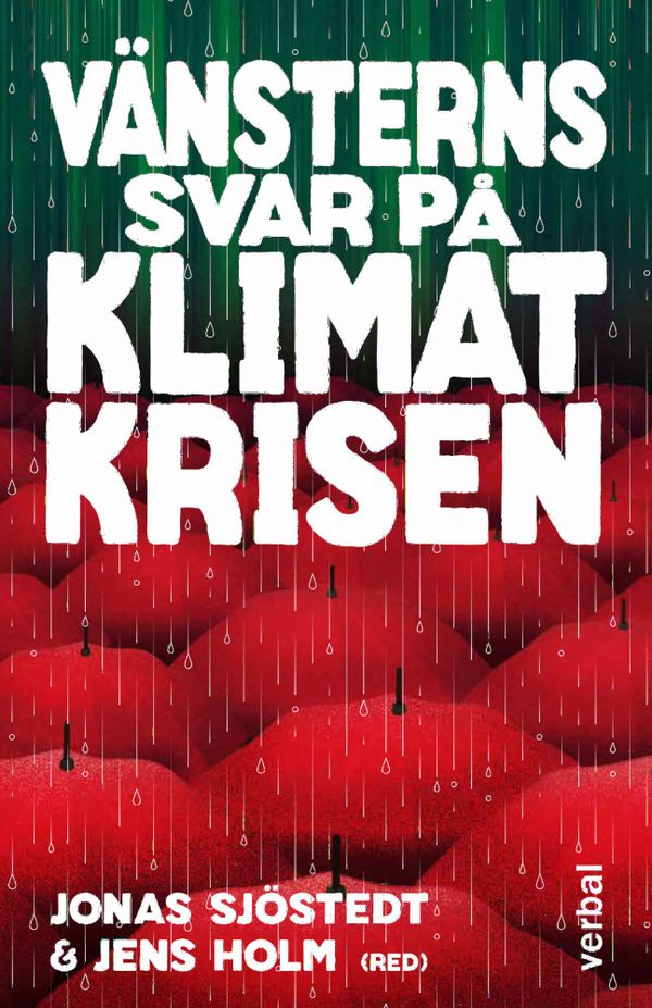 Vänsterns svar på klimatkrisen | 0:e upplagan