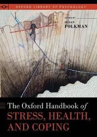 The Oxford Handbook of Stress, Health, and Coping | 0:e upplagan