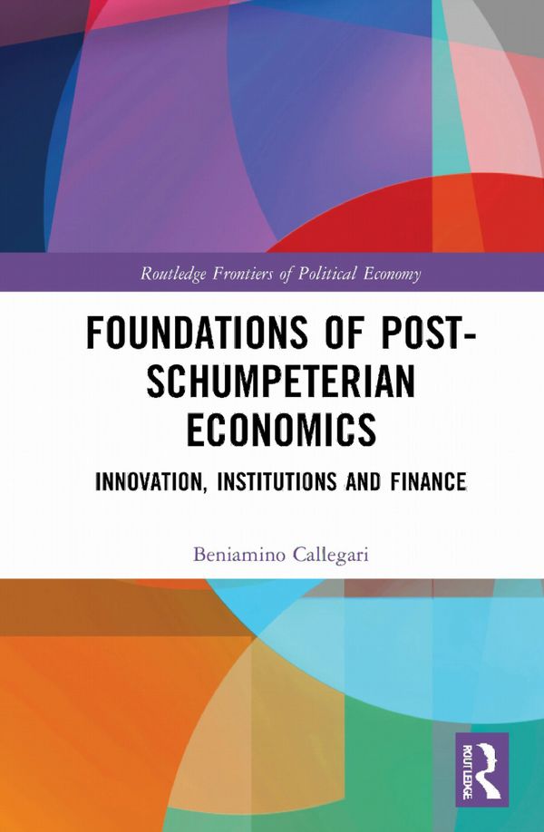 Foundations of Post-Schumpeterian Economics | 1:a upplagan