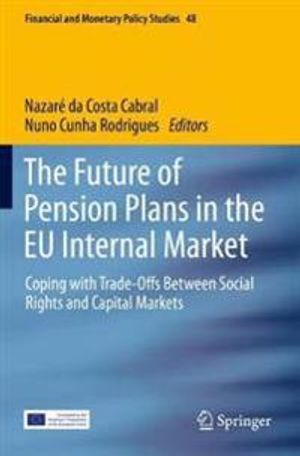 The Future of Pension Plans in the EU Internal Market | 1:a upplagan