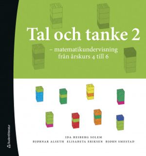 Tal och Tanke 2 - Matematikundervisning från årskurs 4 till 6 | 1:a upplagan