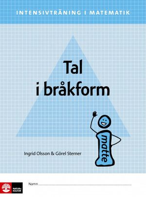 Intensivträning matematik åk 4-6 Tal i bråkform Elvhäfte | 1:a upplagan