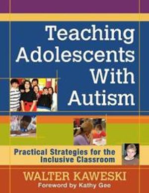 Teaching Adolescents With Autism | 1:a upplagan