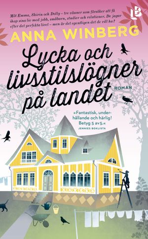 Lycka och livsstilslögner på landet | 1:a upplagan