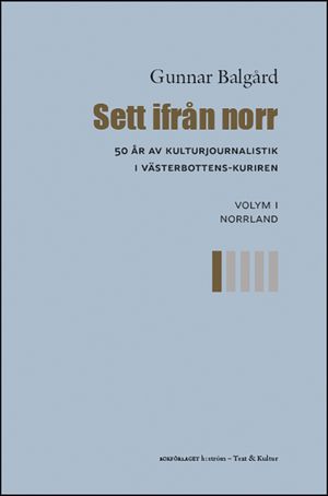 Sett ifrån norr : Norrland | 1:a upplagan