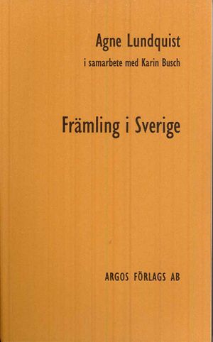 Främling i Sverige : Om ungerska flyktingars anpassning | 1:a upplagan