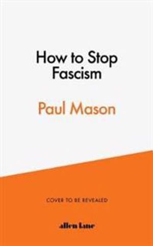 How to Stop Fascism