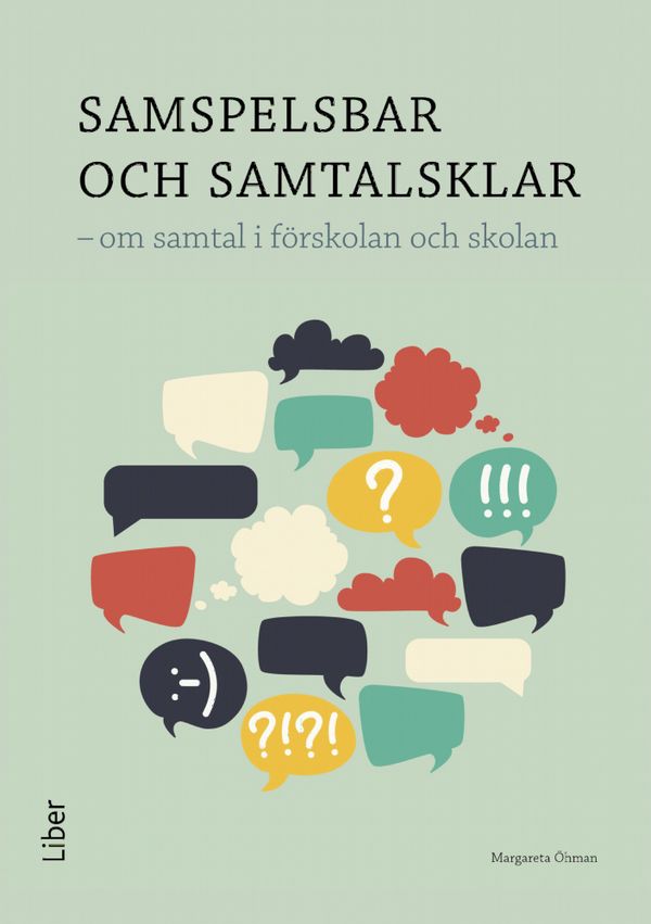 Samspelsbar och samtalsklar - om samtal i förskolan och skolan | 1:a upplagan