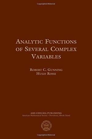 Analytic Functions of Several Complex Variables