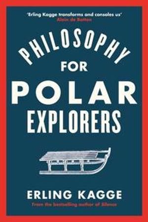 Philosophy for Polar Explorers