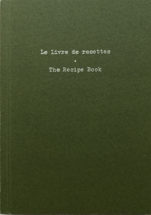 Le Livre de recettes / The Recipe Book