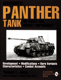 Germanys panther tank - the quest for combat supremacy, development modific